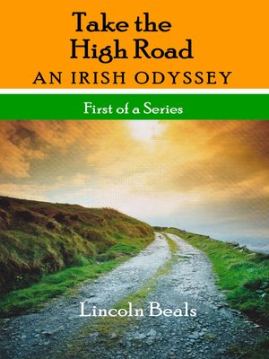 cover image of Take the High Road, an Irish Odyssey